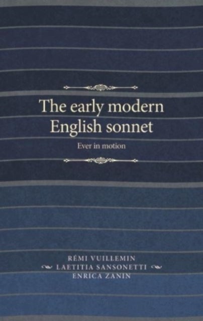 The Early Modern English Sonnet - Ever in Motion