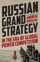 Russian Grand Strategy in the Era of Global Power Competition