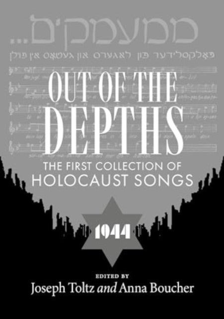 Out of the depths - The first collection of Holocaust songs
