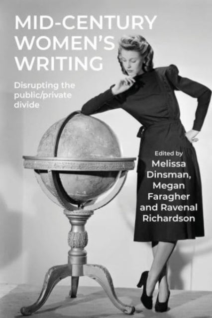 Mid-Century Women's Writing - Disrupting the Public/Private Divide