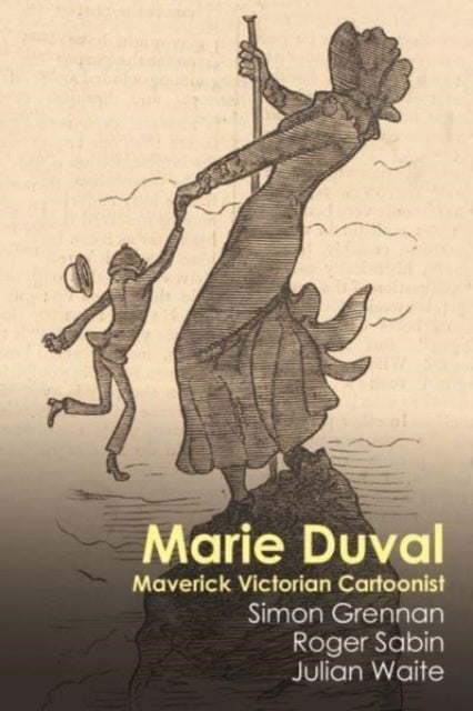 Marie Duval - Maverick Victorian Cartoonist