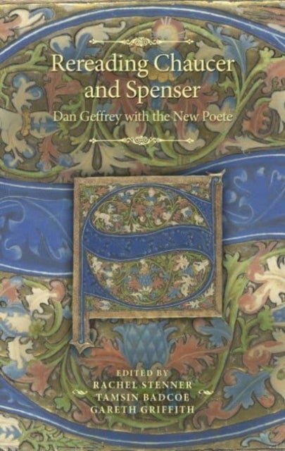 Rereading Chaucer and Spenser - Dan Geffrey with the New Poete