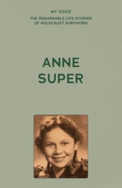 My Voice: Anne Super