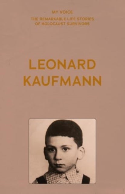 My Voice: Leonard Kaufmann - One in the Eye for Hitler