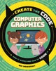 Create the Code: Computer Graphics