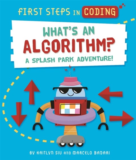 First Steps in Coding: What's an Algorithm? - A splash park adventure!