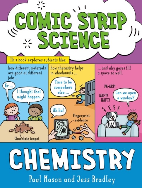 Comic Strip Science: Chemistry - The science of materials and states of matter