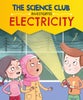 The Science Club Investigates: Electricity