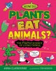 Strange Science: How do Plants Eat Animals? The Strange Science of Living Things