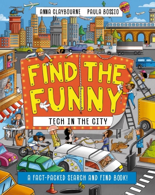 Find the Funny: Tech in the City - A fact-packed search and find book!