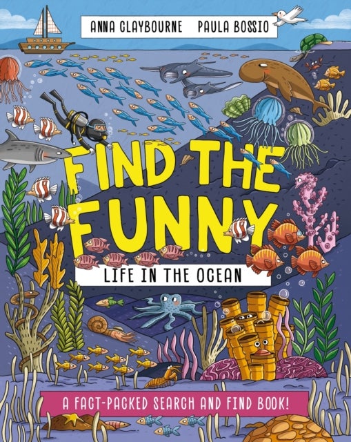Find the Funny: Life in the Ocean - A fact-packed search and find book!