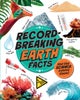 Record-Breaking: Earth Facts