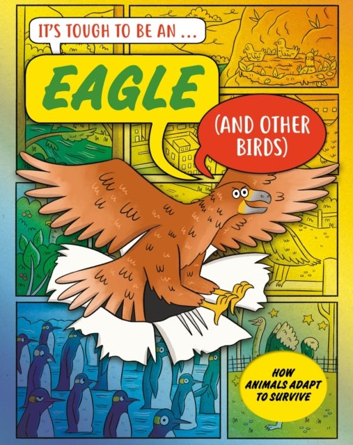 It’s Tough to Be: An Eagle (and Other Birds)