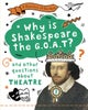 A Question of the Arts: Why is Shakespeare the G.O.A.T? (and other questions about theatre)