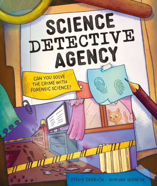 Science Detective Agency - Can you solve the crime with forensic science?