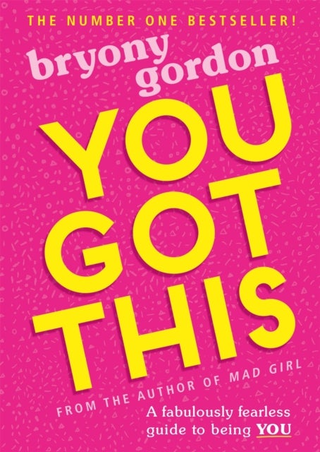 You Got This - A fabulously fearless guide to being YOU