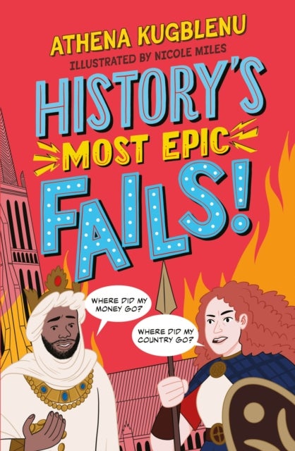 History's Most Epic Fails - Discover the truth behind the world’s biggest historical howlers