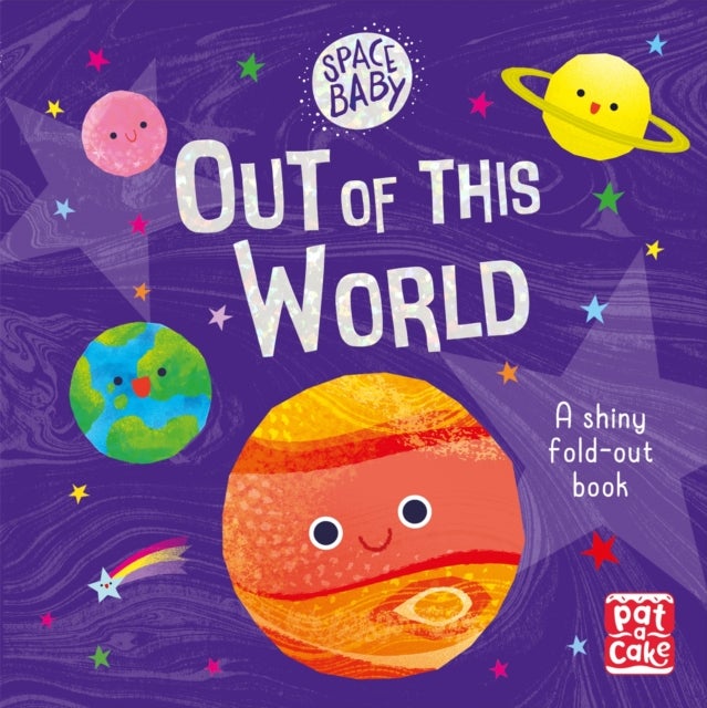 Space Baby: Out of this World - A first shiny fold-out book about space!