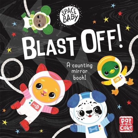 Space Baby: Blast Off! - A counting touch-and-feel mirror board book!