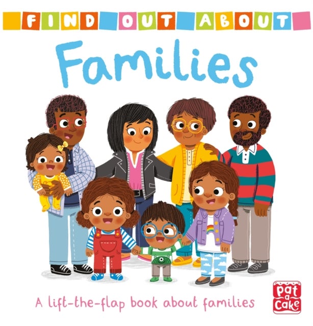 Find Out About: Families - A lift-the-flap board book about families