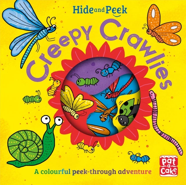 Hide and Peek: Creepy Crawlies - A colourful peek-through adventure board book