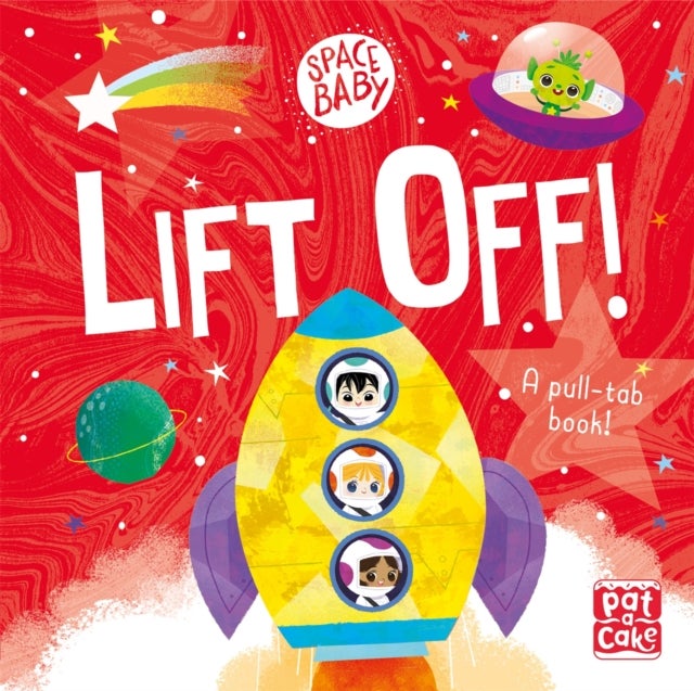 Space Baby: Lift Off! - A pull-tab board book