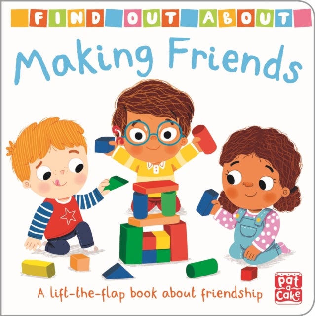 Find Out About: Making Friends - A lift-the-flap board book about friendship