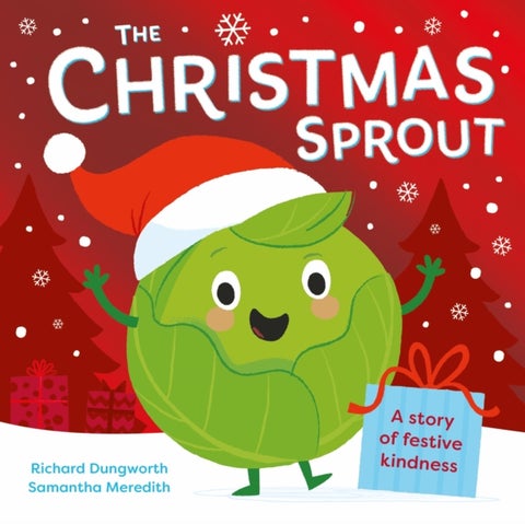 The Christmas Sprout - With a Christmas kindness advent calendar