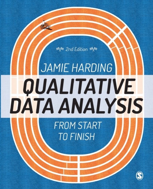 Qualitative Data Analysis - From Start to Finish
