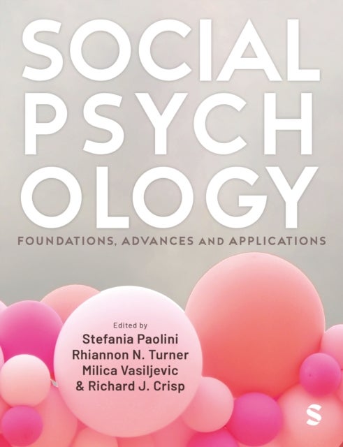 Social Psychology - Foundations, Advances and Applications