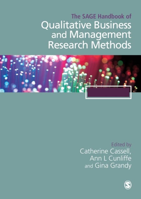 The SAGE Handbook of Qualitative Business and Management Research Methods - Methods and Challenges