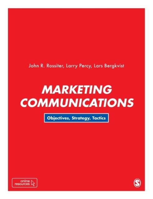Marketing Communications - Objectives, Strategy, Tactics