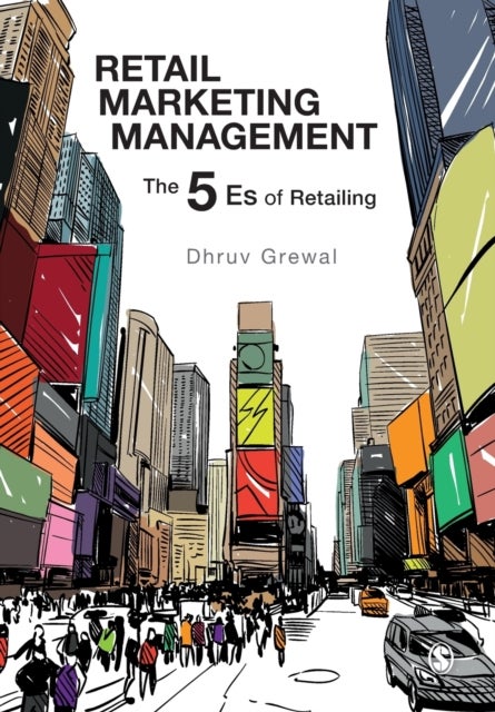 Retail Marketing Management - The 5 Es of Retailing
