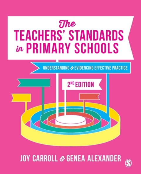 The Teachers¿ Standards in Primary Schools - Understanding and Evidencing Effective Practice