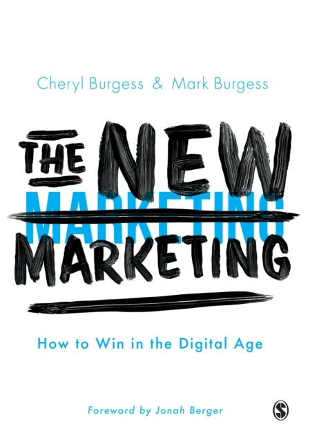 The New Marketing - How to Win in the Digital Age