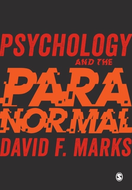 Psychology and the Paranormal - Exploring Anomalous Experience