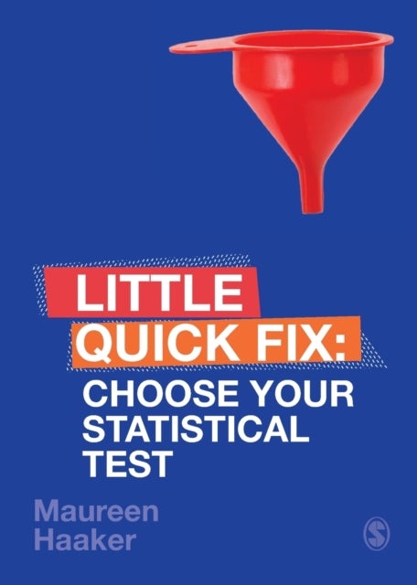 Choose Your Statistical Test - Little Quick Fix