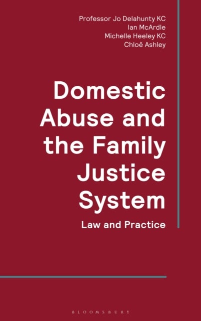 Domestic Abuse and the Family Justice System - Law and Practice