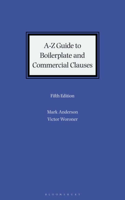 A-Z Guide to Boilerplate and Commercial Clauses