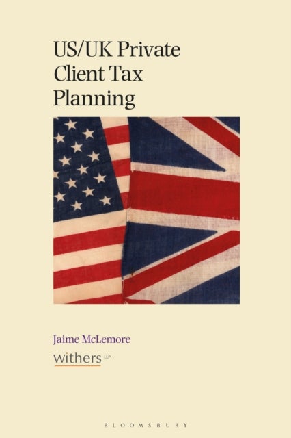 US/UK Private Client Tax Planning