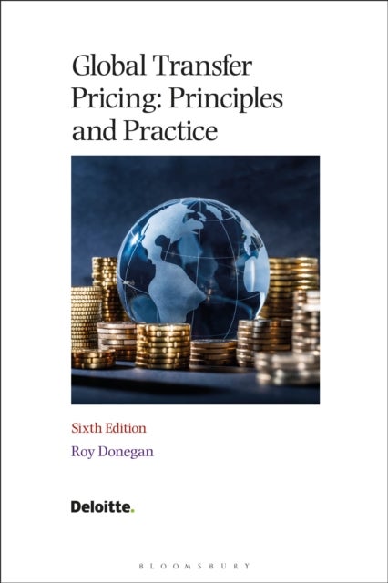 Global Transfer Pricing - Principles and Practice