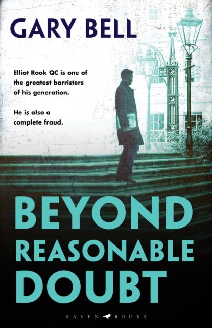 Beyond Reasonable Doubt - Elliot Rook, QC: Book 1