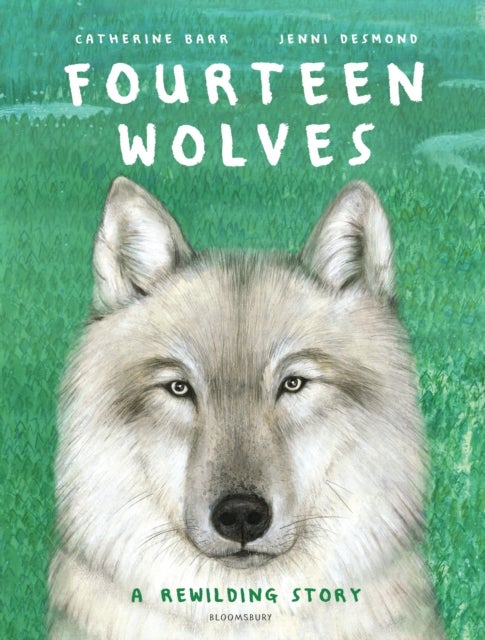 Fourteen Wolves - A Rewilding Story