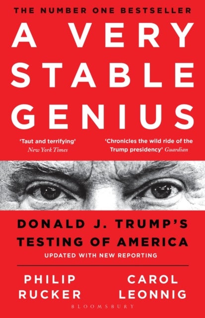 A Very Stable Genius - Donald J. Trump's Testing of America