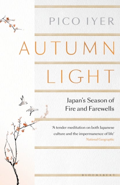 Autumn Light - Japan's Season of Fire and Farewells