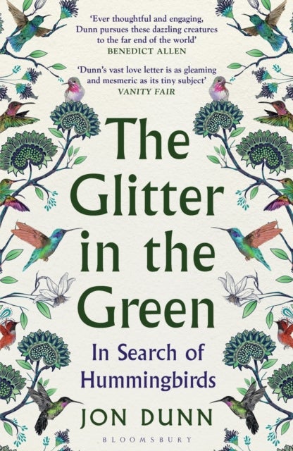 The Glitter in the Green - In Search of Hummingbirds