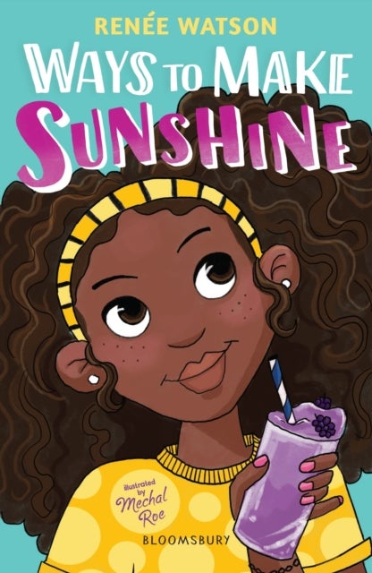 Ways to Make Sunshine - From the winner of the Newbery Medal 2026
