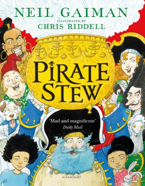 Pirate Stew - The show-stopping picture book from Neil Gaiman and Chris Riddell