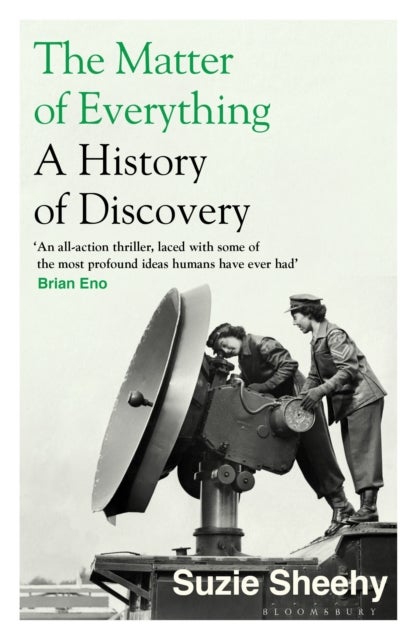 The Matter of Everything - A History of Discovery
