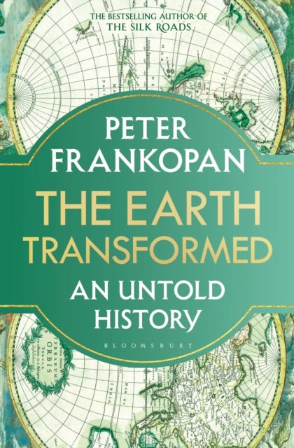 The Earth Transformed - An Untold History
